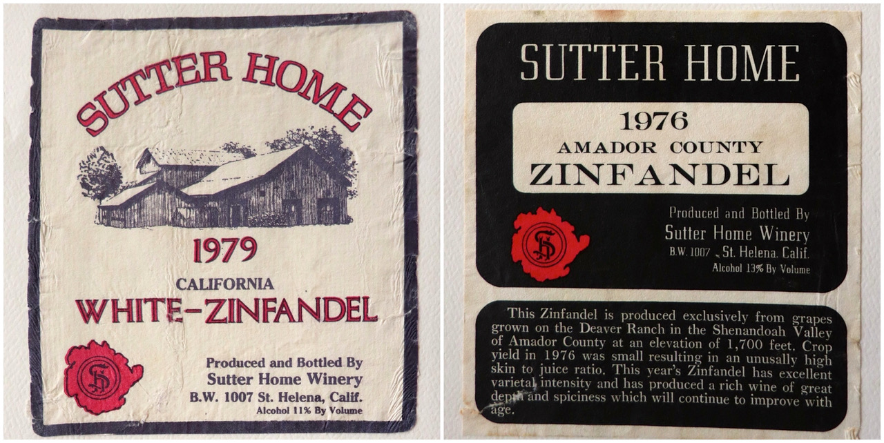 1979 Sutter Home White Zinfandel and 1976 Sutter Home Zinfandel — A snapshot of the fifth vintage of this winery's medium sweet style of White Zinfandel, by then defining the parameters of this emerging varietal category, plus a ‘70s vintage of their Amador County-sourced red Zinfandel which was far less popular